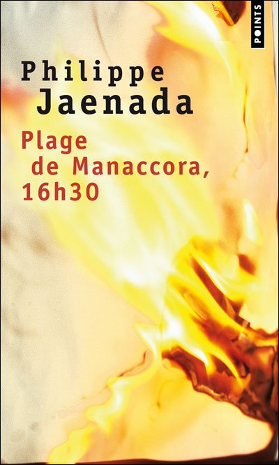 Plage de Manaccora 16h30 de Philippe Jaenada