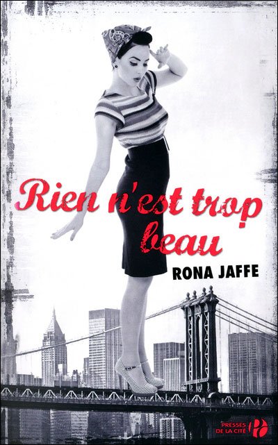 Rien n'est trop beau de Rona Jaffe