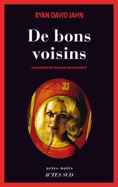 De bons voisins de Ryan David Jahn