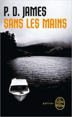 Sans les mains de P.D. James