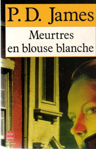 Meurtres en blouse blanche de P.D. James