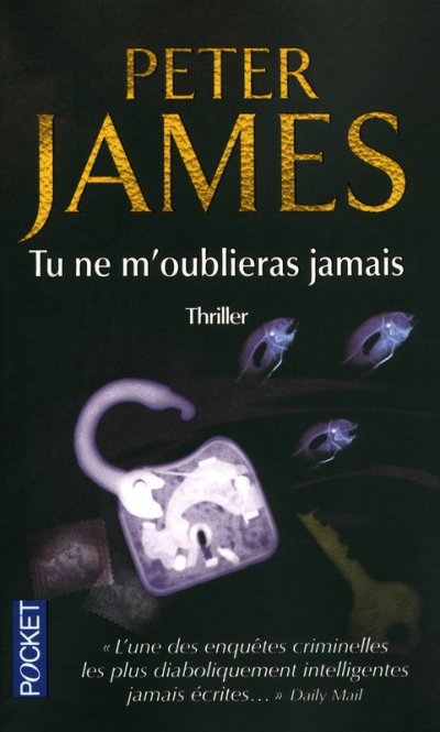 Tu ne m'oublieras jamais de Peter James