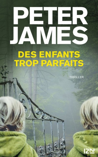 Des enfants trop parfaits de Peter James