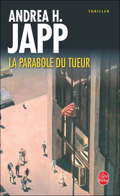 La parabole du tueur de Andrea H. Japp