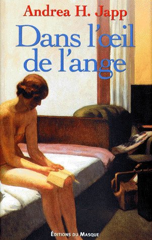 Dans l'Œil de l'ange de Andrea H. Japp