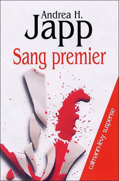 Sang premier de Andrea H. Japp