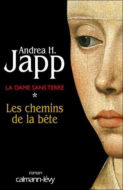 Les chemins de la bête de Andrea H. Japp