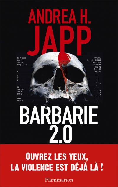 Barbarie 2.0 de Andrea H. Japp