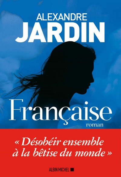 Française de Alexandre Jardin
