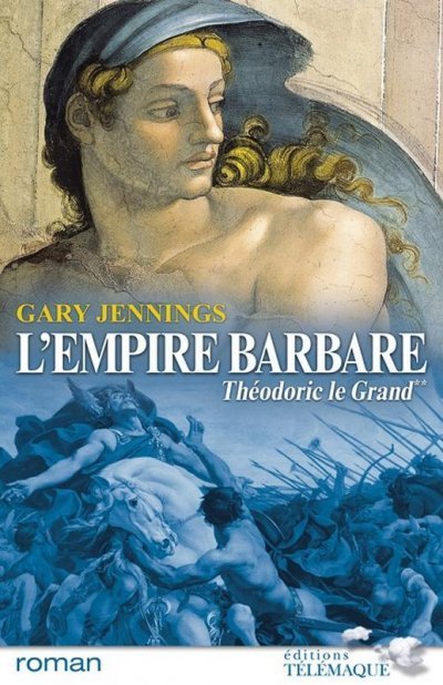 Théodoric le Grand de Gary Jennings