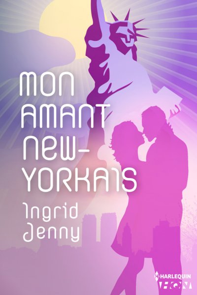 Mon amant new-yorkais de Ingrid Jenny