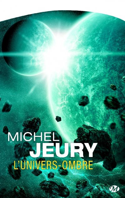 L'Univers-ombre de Michel Jeury