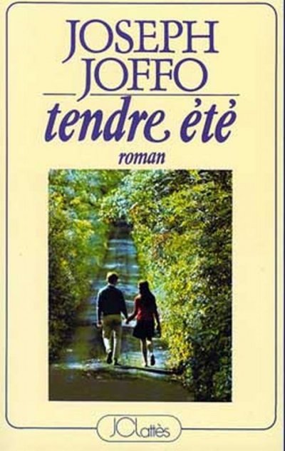 Tendre été de Joseph Joffo