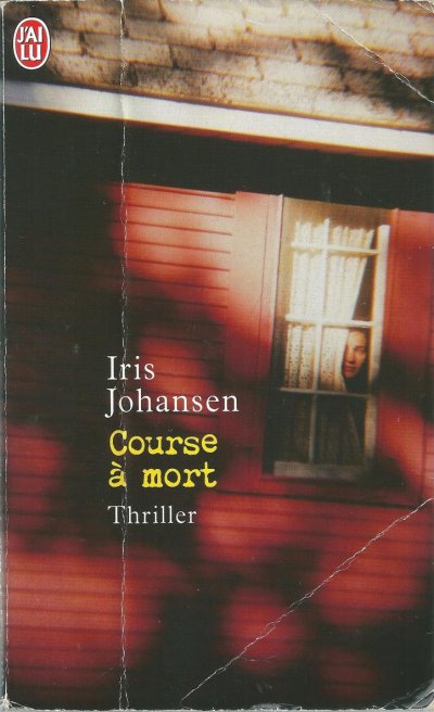 Course à mort de Iris Johansen