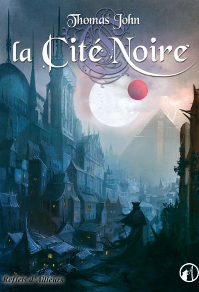 La Cité Noire de Thomas John