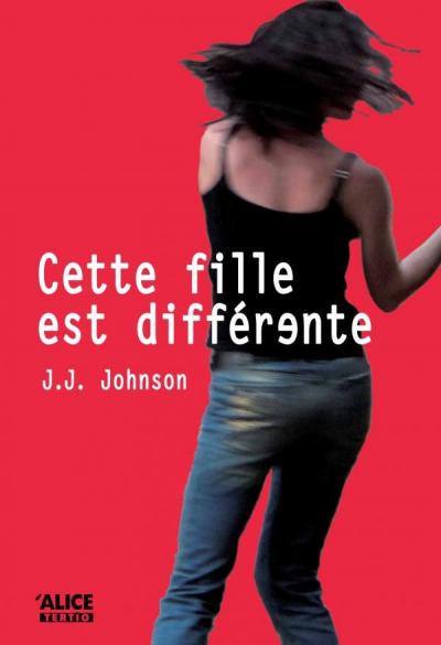 Cette fille est différente de J.J Johnson