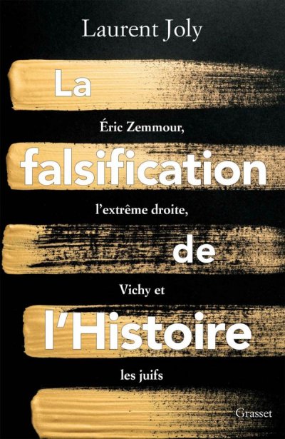 La falsification de l'histoire de Laurent Joly