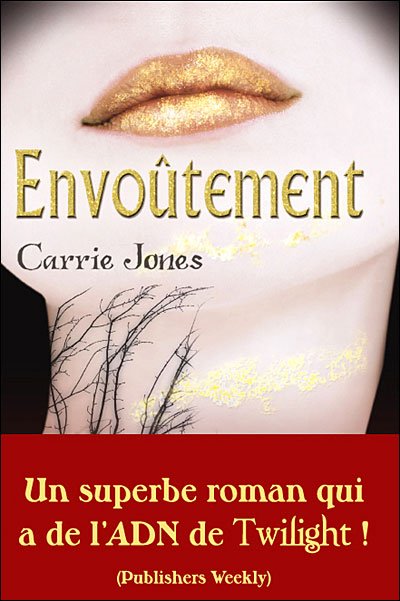 Envoûtement de Carrie Jones