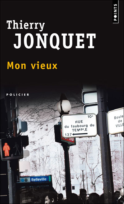 Mon vieux de Thierry Jonquet