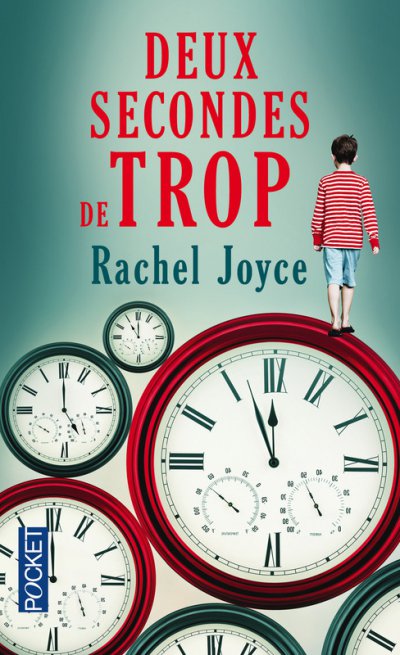 Deux secondes de trop de Rachel Joyce