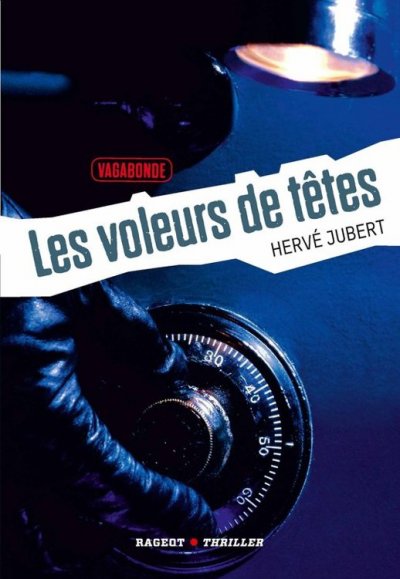 Les voleurs de têtes de Hervé Jubert