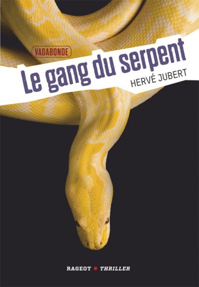 Le Gang du serpent de Hervé Jubert