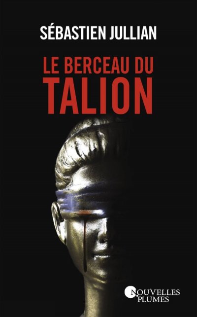 Le berceau du talion de Sébastien Jullian