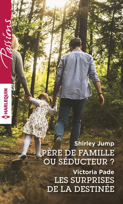 Père de famille ou séducteur ? - Les surprises de la destinée de Shirley Jump