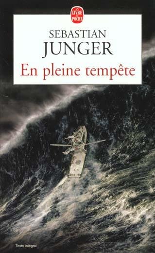 En pleine tempête de Sébastian Junger