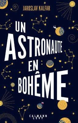 Un astronaute en bohême de Jaroslav Kalfar