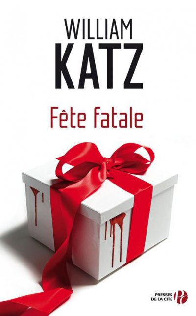 Fête fatale de William Katz