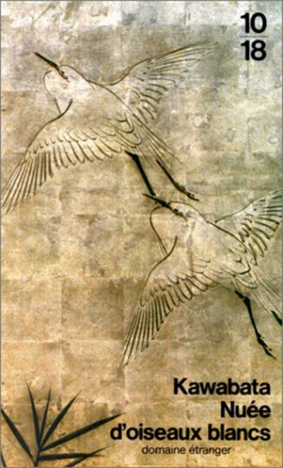 Nuées d'oiseaux blancs de Yasunari Kawabata