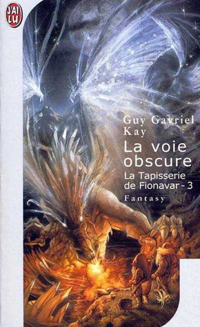 La voie obscure de Guy Gavriel Kay