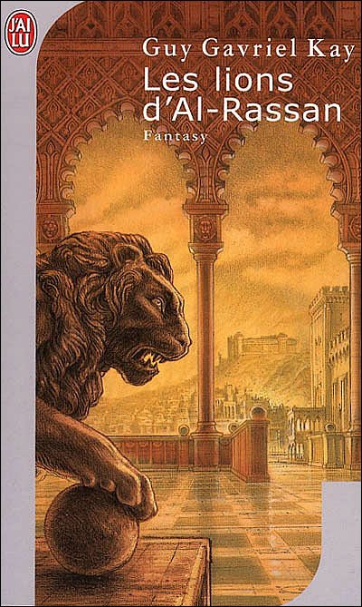 Les lions d'Al-Rassan de Guy Gavriel Kay