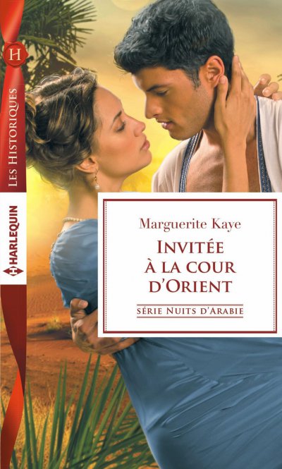 Invitée à la cour d'Orient de Marguerite Kaye