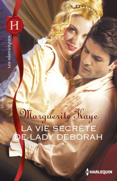 La vie secrète de lady Deborah de Marguerite Kaye