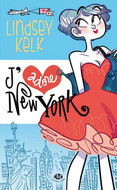 J'adore New York de Lindsey Kelk
