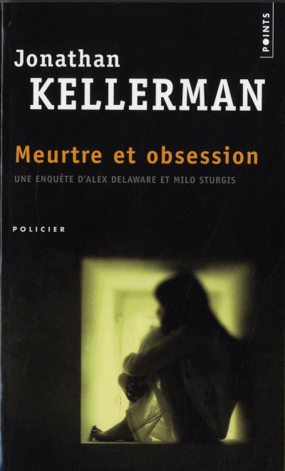 Meurtres et obsession de Jonathan Kellerman