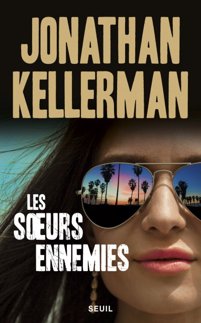 Les soeurs ennemies de Jonathan Kellerman