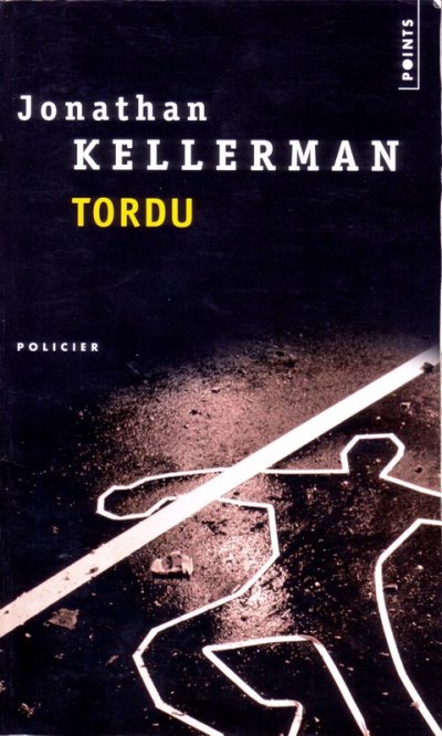 Tordu de Jonathan Kellerman