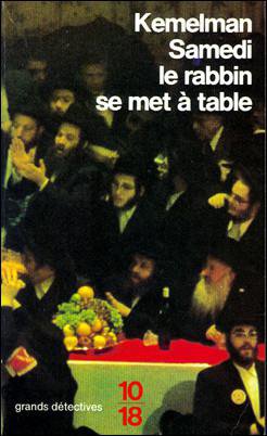 Samedi le rabbin se met à table de Harry Kemelman