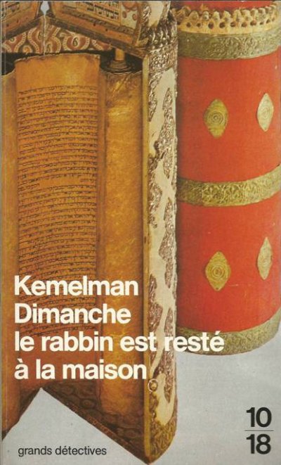 Dimanche le rabbin est resté à la maison de Harry Kemelman