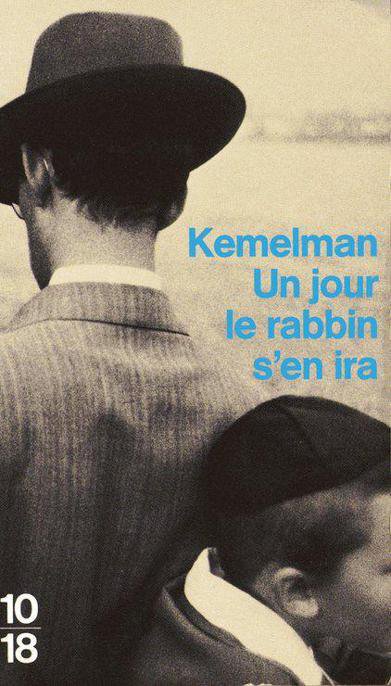 Un jour le rabbin s'en ira de Harry Kemelman