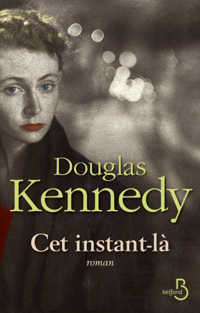 Cet instant-là de Douglas Kennedy