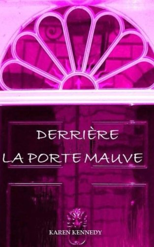 Derrière la porte mauve de Karen Kennedy