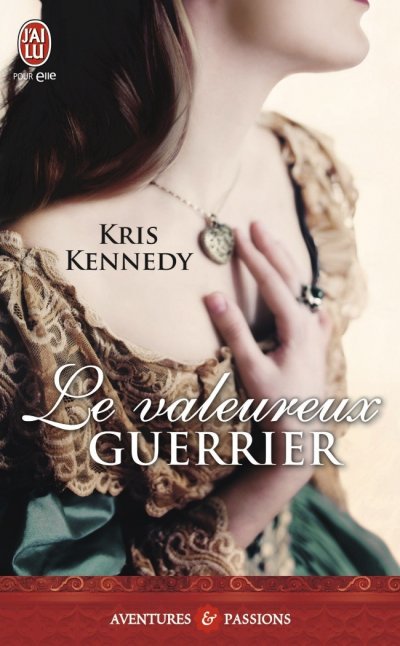 Le valeureux guerrier de Kris Kennedy