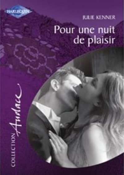 Pour une nuit de plaisir de Julie Kenner