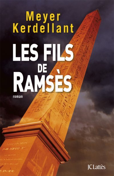 Les fils de Ramsès de Meyer Kerdellant