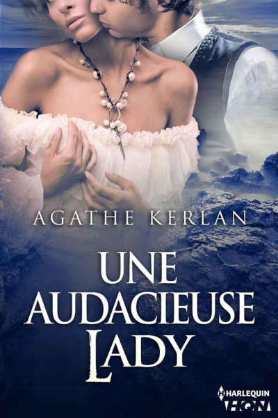 Une audacieuse lady de Agathe Kerlan