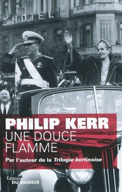 Une Douce Flamme de Philip Kerr